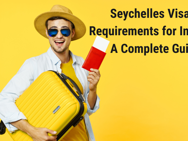 Seychelles Visa for Indians 2026 : A Complete Guide