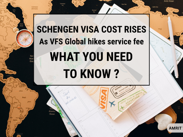 Schengen Visa Fee Increase 2025: New VFS Global Service Charges for Indian Travellers Explained